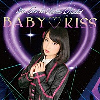 ２ｏ　Ｌｏｖｅ　ｔｏ　Ｓｗｅｅｔ　Ｂｕｌｌｅｔ「 ＢＡＢＹ□ＫＩＳＳ」