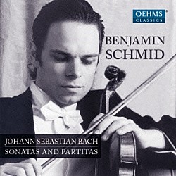 （クラシック） ベンヤミン・シュミット「ベンヤミン・シュミット（ヴァイオリン）　Ｊ．Ｓ．バッハ：ヴァイオリン作品全集」