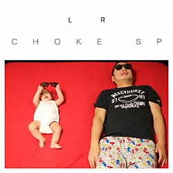 ＣＨＯＫＥ　ＳＰ「Ｌ　Ｒ」