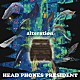 ＨＥＡＤ　ＰＨＯＮＥＳ　ＰＲＥＳＩＤＥＮＴ「ａｌｔｅｒａｔｉｏｎ」