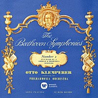 オットー・クレンペラー「 ベートーヴェン：交響曲　第２番　「コリオラン」序曲　「プロメテウスの創造物」序曲」
