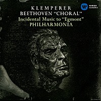 オットー・クレンペラー「 ベートーヴェン：交響曲　第９番「合唱」　劇音楽「エグモント」（抜粋）」