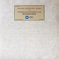 ヴィルヘルム・フルトヴェングラー「 ワーグナー：管弦楽曲集　第２集」
