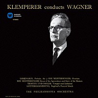 オットー・クレンペラー「 ワーグナー：管弦楽曲集　第２集」