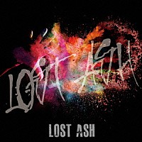 ＬＯＳＴ　ＡＳＨ「 ＬＯＳＴ　ＡＳＨ」