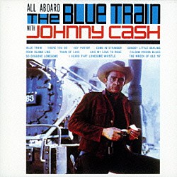 ジョニー・キャッシュ「オール・アボード・ザ・ブルー・トレイン」