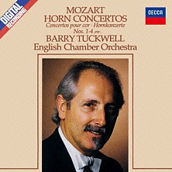 バリー・タックウェル イギリス室内管弦楽団「モーツァルト：ホルン協奏曲全集（４曲）　他」