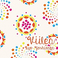 Ｒｙｏ　Ｙｏｓｈｉｎａｇａ「 Ｖｉｉｌｅａ」