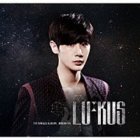 ＬＵ：ＫＵＳ「 ＢＲＥＡＫ　ＹＡ」