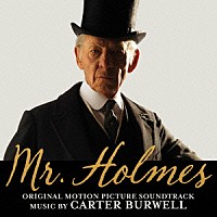 カーター・バーウェル「 オリジナル・サウンドトラック　Ｍｒ．ホームズ　名探偵最後の事件」