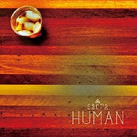 ｓａｃｒａ「 ＨＵＭＡＮ」