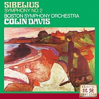 サー・コリン・デイヴィス「 シベリウス：交響曲第２番　交響詩≪フィンランディア≫　悲しきワルツ／トゥオネラの白鳥」