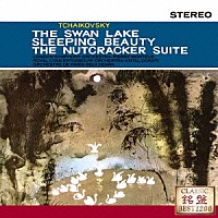 （クラシック）「 チャイコフスキー：三大バレエ・ハイライツ　≪くるみ割り人形≫組曲　≪白鳥の湖≫　≪眠りの森の美女≫から」