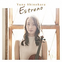 篠原悠那「 Ｅｓｔｒｅｎｏ」