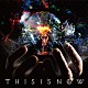 ｅｘｉｓｔ†ｔｒａｃｅ「ＴＨＩＳ　ＩＳ　ＮＯＷ」