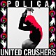 ポリサ「Ｕｎｉｔｅｄ　Ｃｒｕｓｈｅｒｓ」