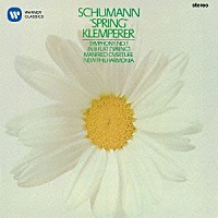オットー・クレンペラー「 シューマン：交響曲　第１番「春」　「マンフレッド」序曲」