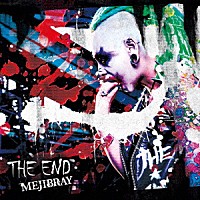 ＭＥＪＩＢＲＡＹ「 ＴＨＥ　ＥＮＤ」