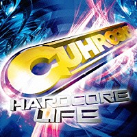 ＧＵＨＲＯＯＶＹ「 ＨＡＲＤＣＯＲＥ　ＬＩＦＥ」