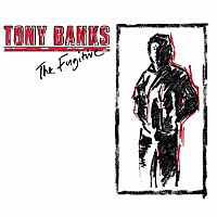 トニー・バンクス「 ザ・フジティヴ－２０１６リミックスド・エディション」