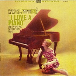 フィニアス・ニューボーンＪｒ． ジョン・シモンズ ロイ・ヘインズ「アイ・ラヴ・ア・ピアノ」