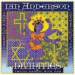 イアン・アンダーソン「ディヴィニティーズ：神との１２のダンス（舞曲）」