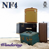 ＮＦ４「 Ｗａｎｄｅｒｉｎｇ」