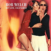 ボブ・ウェルチ「 クラシック・アルバム・ボックス・セット」