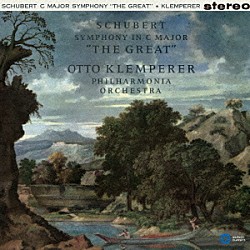 オットー・クレンペラー　フィルハーモニア管弦楽団「シューベルト：交響曲第８番「未完成」＆第９番「ザ・グレイト」」