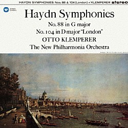 オットー・クレンペラー　ニュー・フィルハーモニア管弦楽団「ハイドン：交響曲　第８８番「Ｖ字」＆第１０４番「ロンドン」」