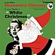 ローズマリー・クルーニー ビング・クロスビー「ホワイト・クリスマス　（エクスパンデッド・エディション）」