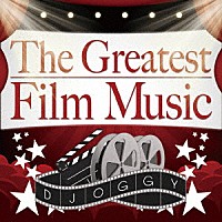 ＤＪ　ＯＧＧＹ「 Ｔｈｅ　Ｇｒｅａｔｅｓｔ　Ｆｉｌｍ　Ｍｕｓｉｃ」