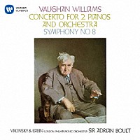 エイドリアン・ボールト「 ヴォーン・ウィリアムズ：交響曲　第８番　２台のピアノのための協奏曲」