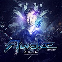 ＤＪ　Ｍｙｏｓｕｋｅ「 Ａｗａｋｅ」