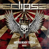 エクリプス「 アー・ユー・レディ・トゥ・ロックＭＭＸＩＶ」