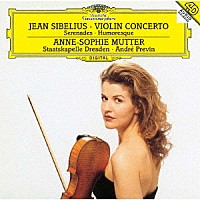 アンネ＝ゾフィー・ムター「 シベリウス：ヴァイオリン協奏曲　２つのセレナーデ／ユーモレスク」