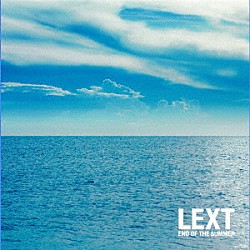 ＬＥＸＴ「ＥＮＤ　ＯＦ　ＴＨＥ　ＳＵＭＭＥＲ」