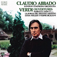 クラウディオ・アバド指揮ロンドン交響楽団「 ヴェルディ：序曲集」