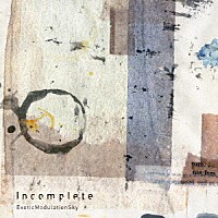 ＥｘｏｔｉｃＭｏｄｕｌａｔｉｏｎＳｋｙ「 Ｉｎｃｏｍｐｌｅｔｅ」