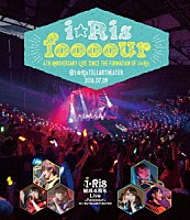 ｉ☆Ｒｉｓ「 ｉ☆Ｒｉｓ　結成４周年Ｌｉｖｅ～ｆｏｏｏｏｕｒ～＠ｉ☆ＲｉｓＴＥＬＬＡＲＴＨＥＡＴＥＲ」