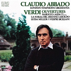 クラウディオ・アバド指揮ロンドン交響楽団「ヴェルディ：序曲集」