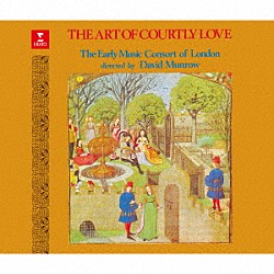 デイヴィッド・マンロウ　ロンドン古楽コンソート「宮廷の愛」