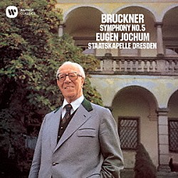 オイゲン・ヨッフム シュターツカペレ・ドレスデン「ブルックナー：交響曲　第５番（ノーヴァク版）」
