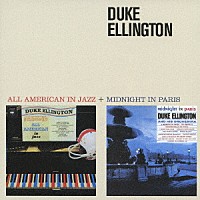 デューク・エリントン「 オール・アメリカン・イン・ジャズ＋ミッドナイト・パリス　＋２ボーナストラックス」