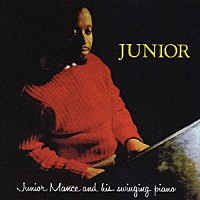 ジュニア・マンス＆ヒズ・スウィンギング・ピアノ「 ジュニア　＋３ボーナストラックス」