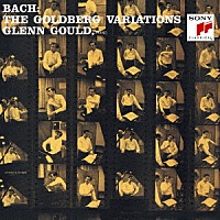 グレン・グールド「 バッハ：ゴールドベルク変奏曲（５５年モノラル録音）」