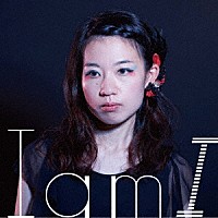 オガワマユ「 Ｉ　ａｍ　Ｉ」