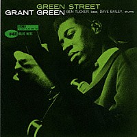 グラント・グリーン「 グリーン・ストリート　＋２」