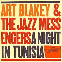 アート・ブレイキー＆ザ・ジャズ・メッセンジャーズ「 チュニジアの夜　＋２」
