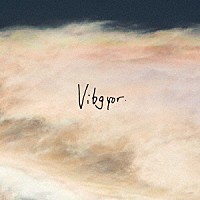 知る権利「 Ｖｉｂｇｙｏｒ」